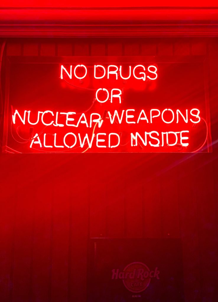no drugs or nuclear weapons allowed inside